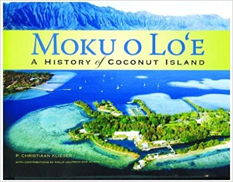 Moku o Loe: A History of Coconut Island