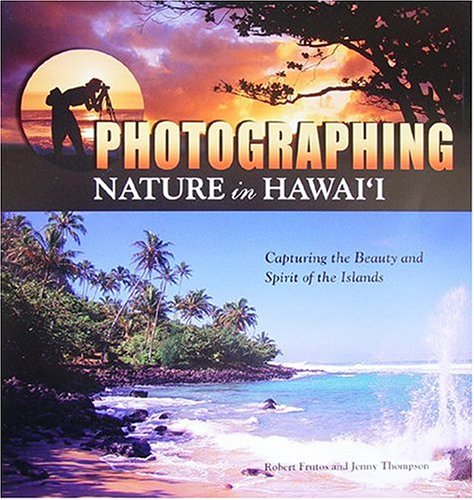 Photographing Nature in Hawaiʻi