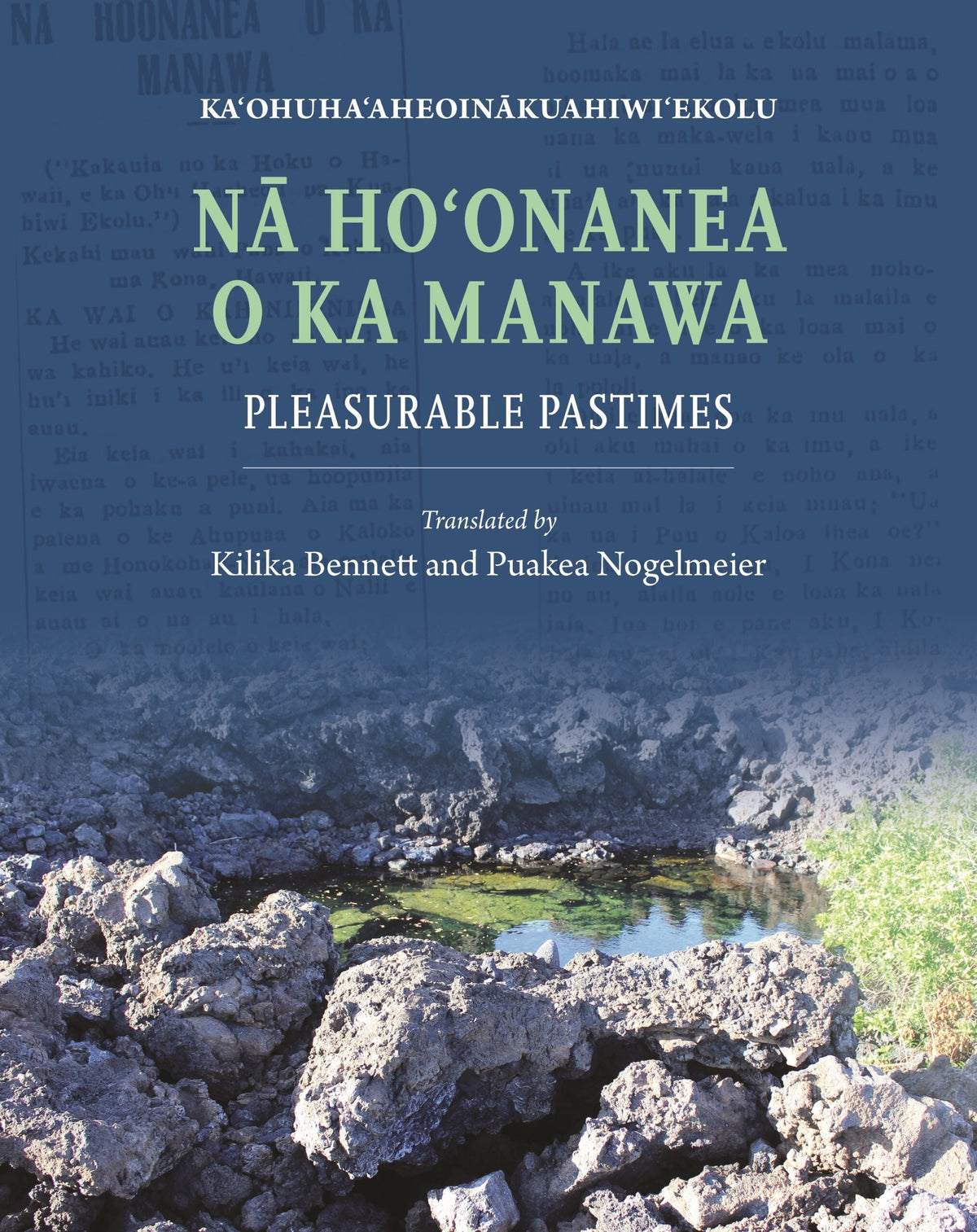 NĀ HOʻONANEA O KA MANAWA: PLEASURABLE PASTIMES