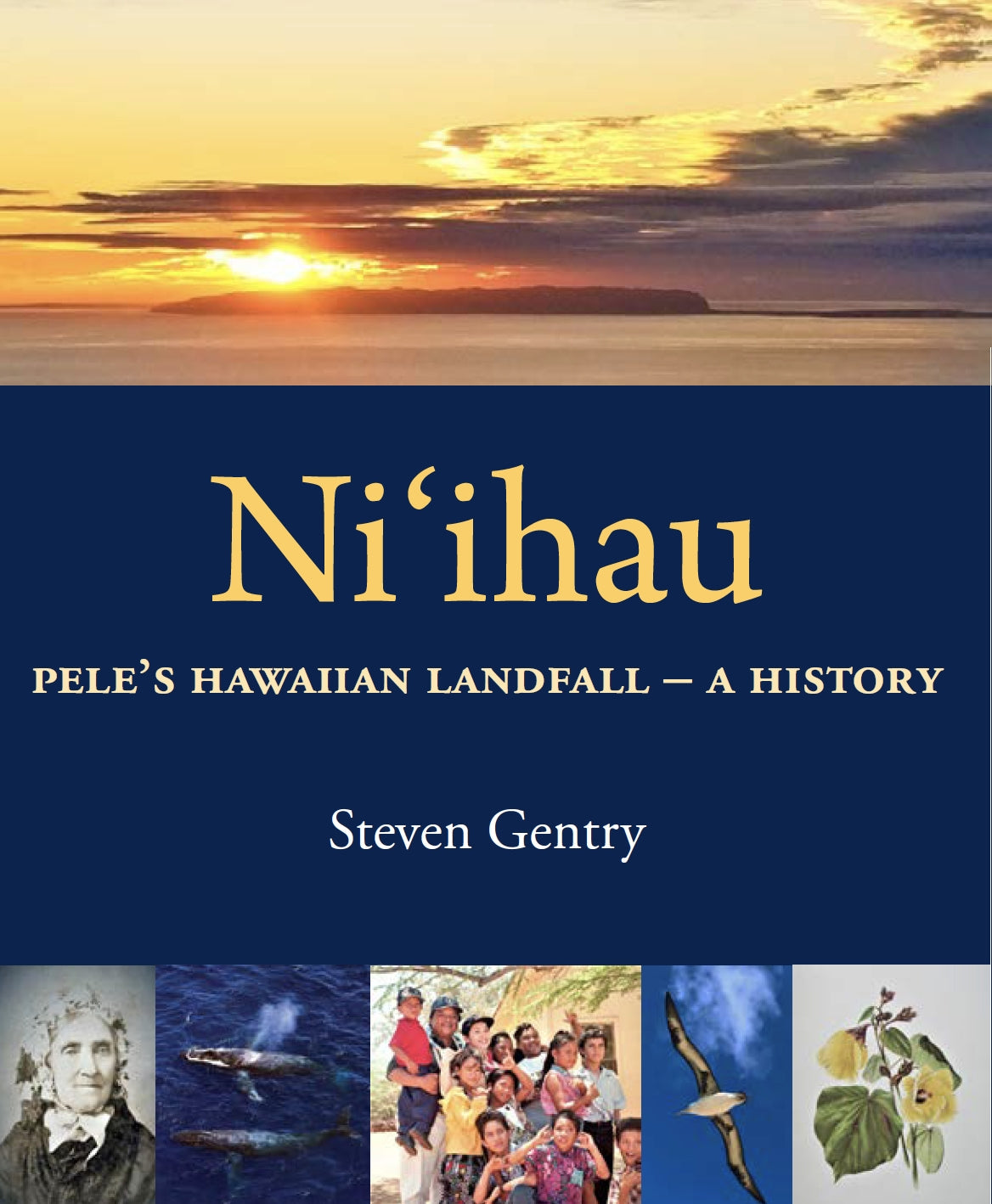 NIʻIHAU: PELE’S HAWAIIAN LANDFALL — A HISTORY