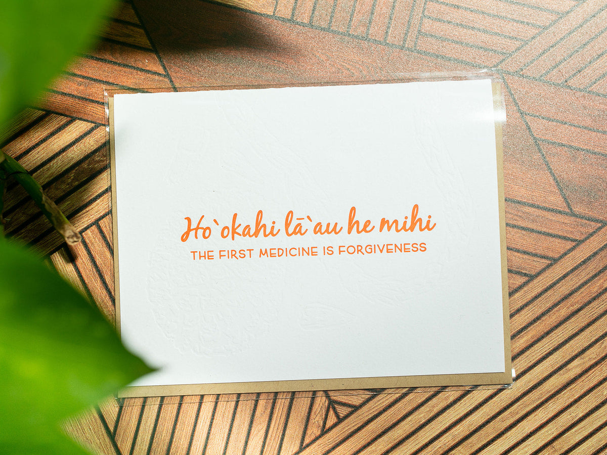 Hoʻokahi Laʻau he Mihi- The First Medicine is Forgiveness Gift Card
