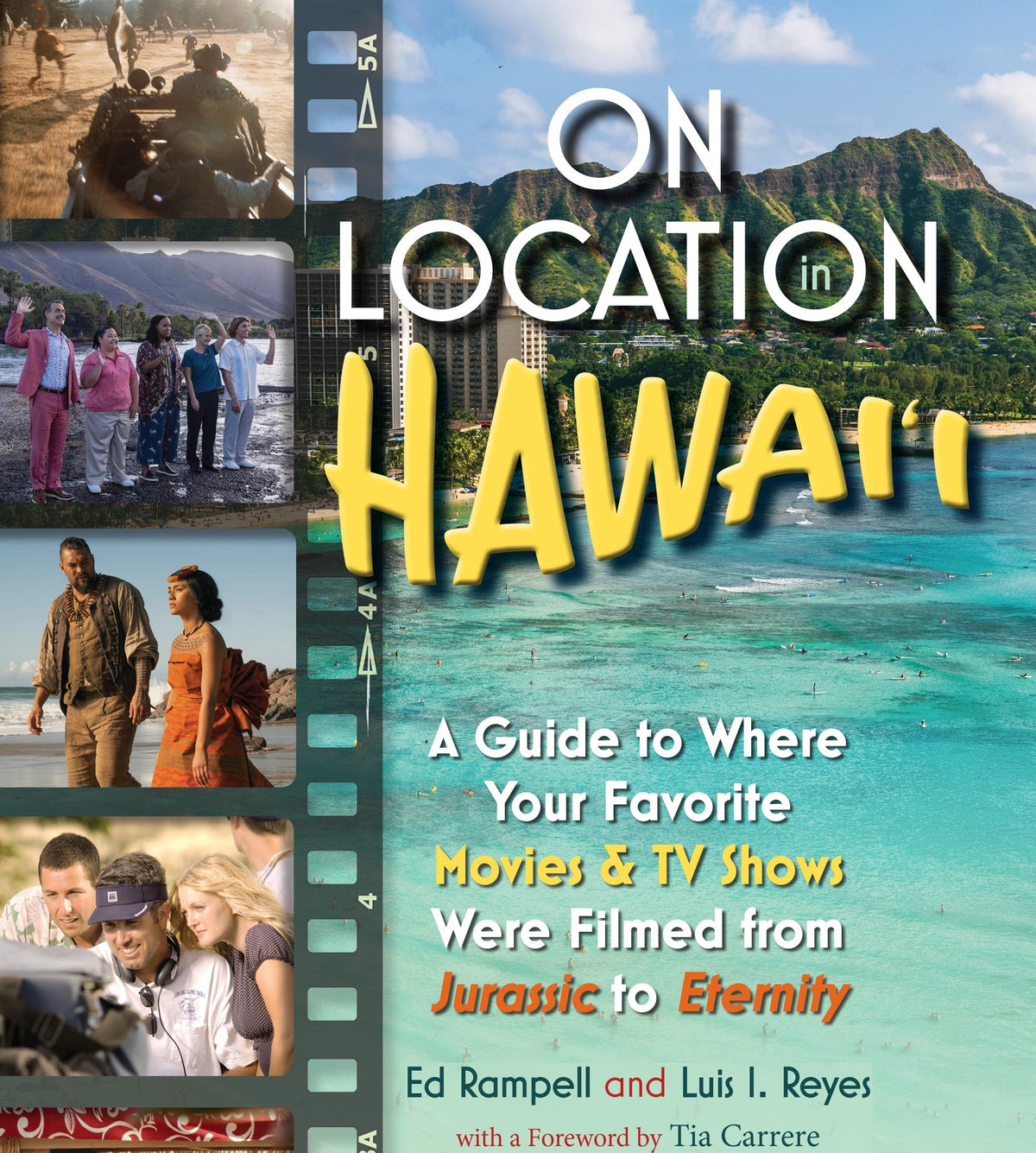 On Location in Hawai'i: A Guide to Where Your Favorite Moves & TV Shows Were Filmed from Jurassic to Eternity cover