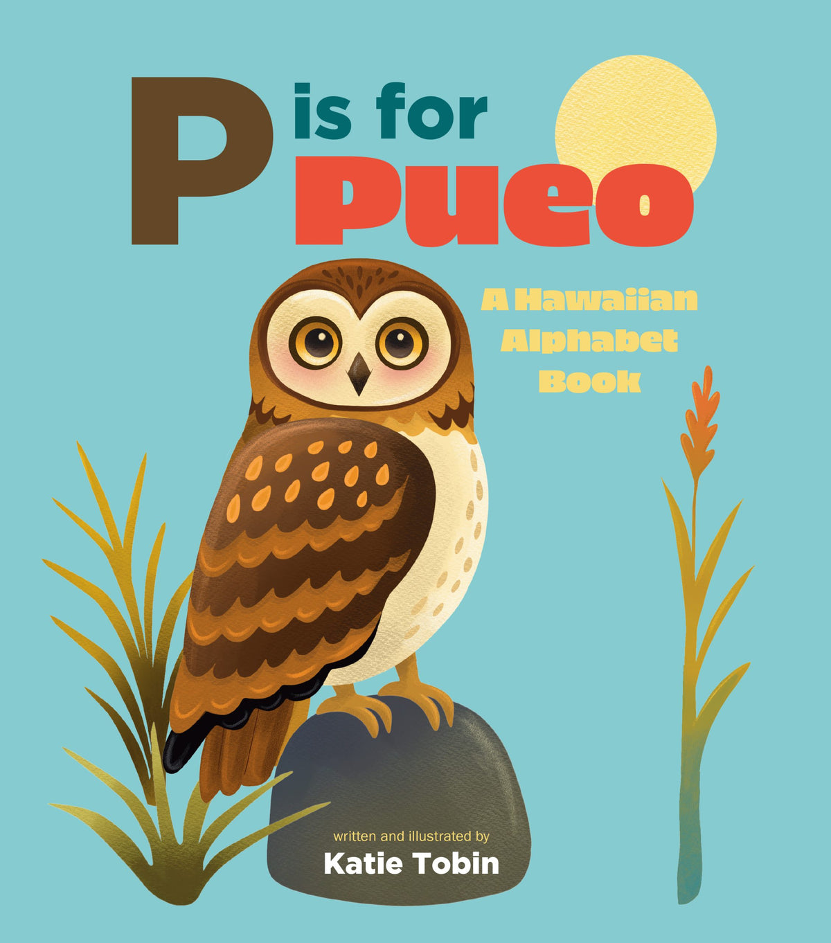P is for Pueo: A Hawaiian Alphabet Book cover