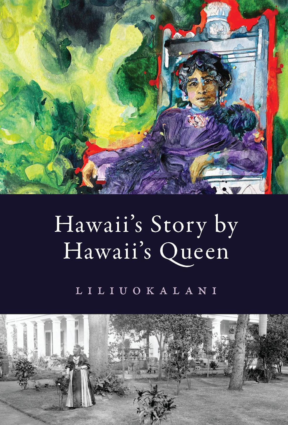 Hawaii's Story by Hawaii's Queen, Lāhui Edition cover