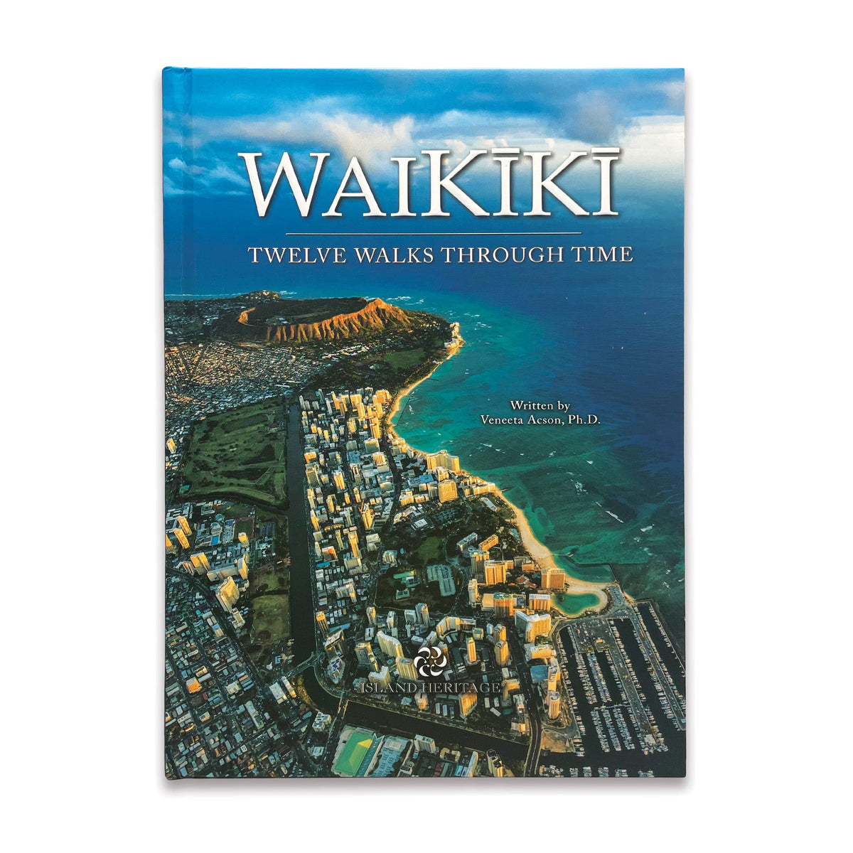 Waikiki Twelve Walks Through Time
