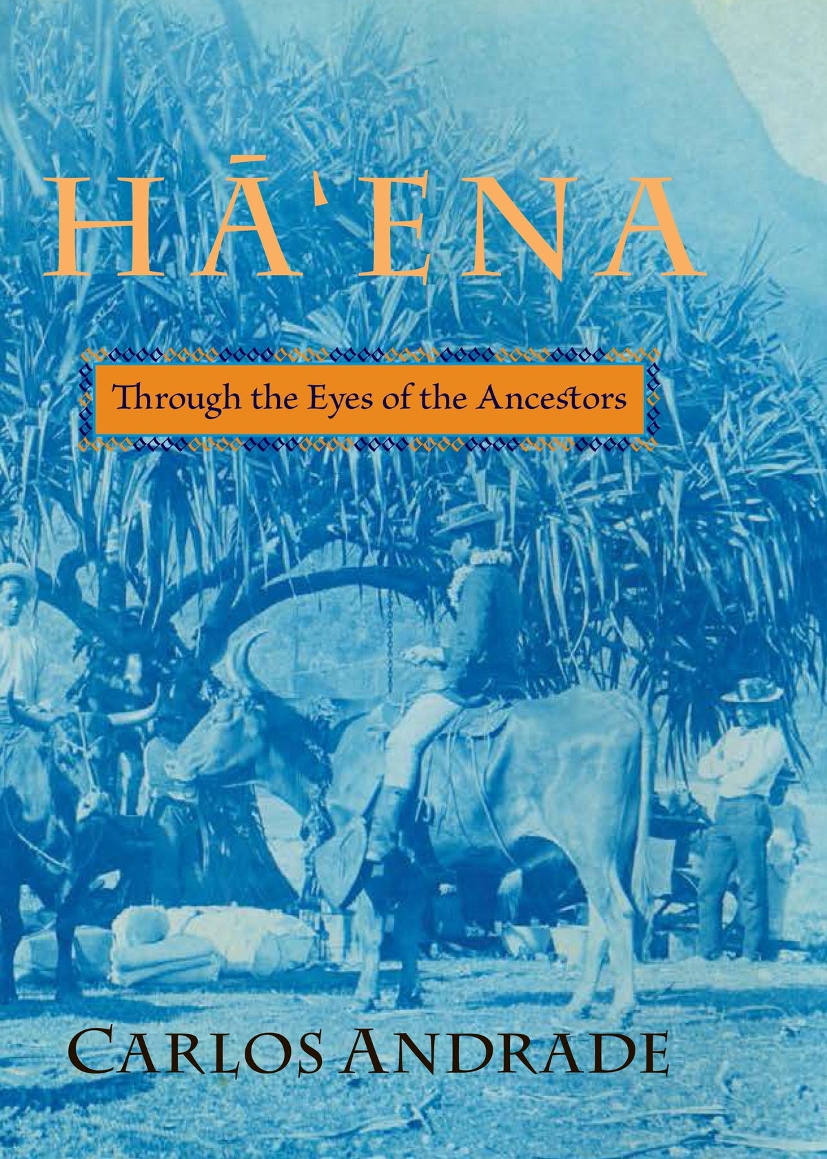 Haena: Through the Eyes of Our Ancestors