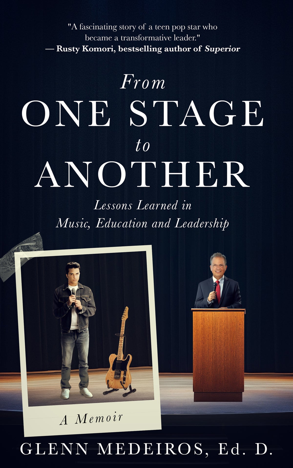 From One Stage to Another: Lessons Learned in Music, Education, and Leadership cover