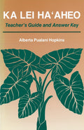 Ka Lei Haʻaheo Teacher's Guide