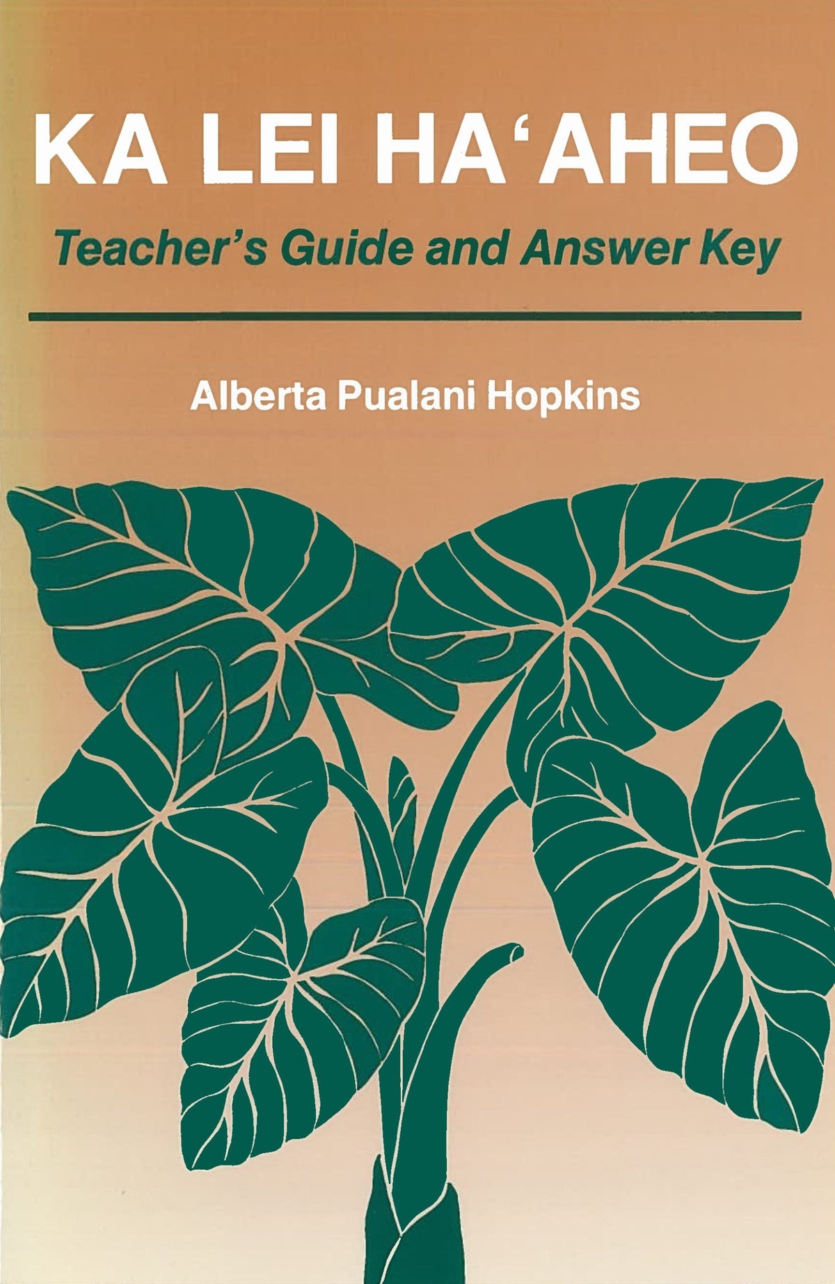 Ka Lei Haʻaheo Teacher's Guide