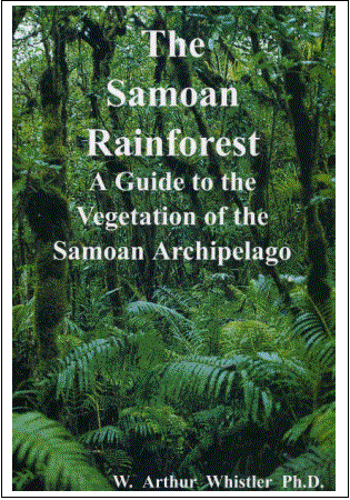 Samoan Rainforest: A Guide to the Vegetation of the Samoan Archipelago, The